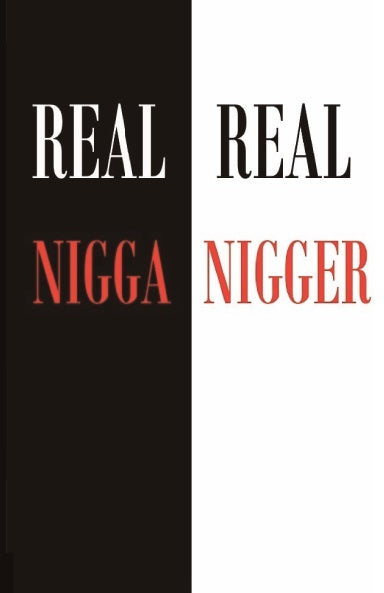 Real Nigga Real Nigger